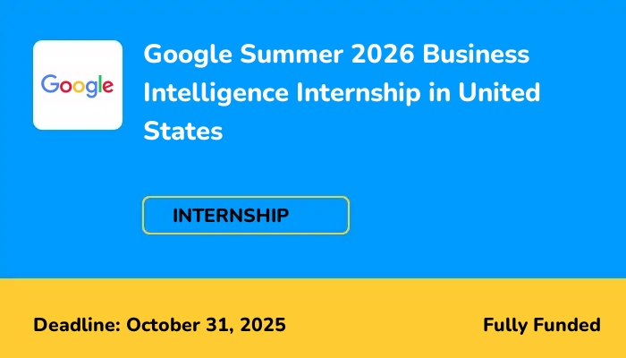 Google Summer 2026 Business Intelligence Internship in United States