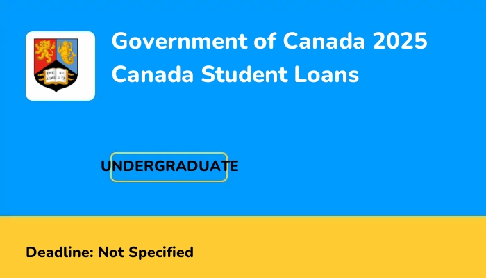 Government of Canada 2025 Canada Student Loans