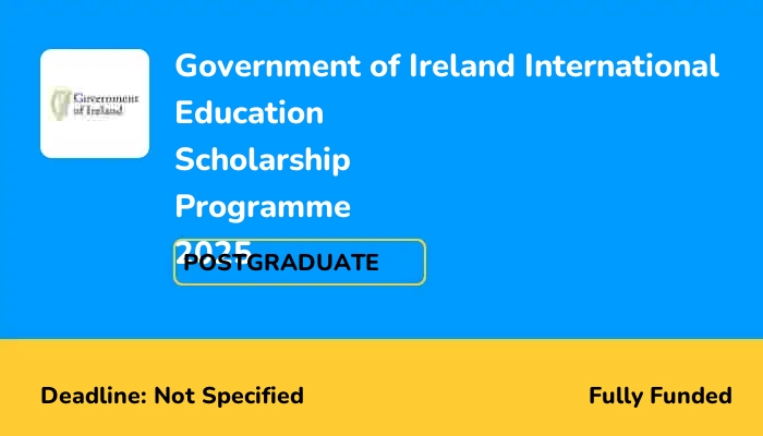 Government of Ireland International Education Scholarship Programme 2025