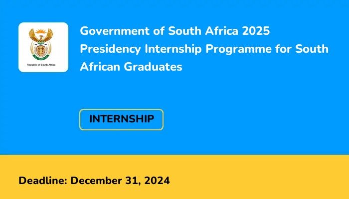 Government of South Africa 2025 Presidency Internship Programme for South African Graduates