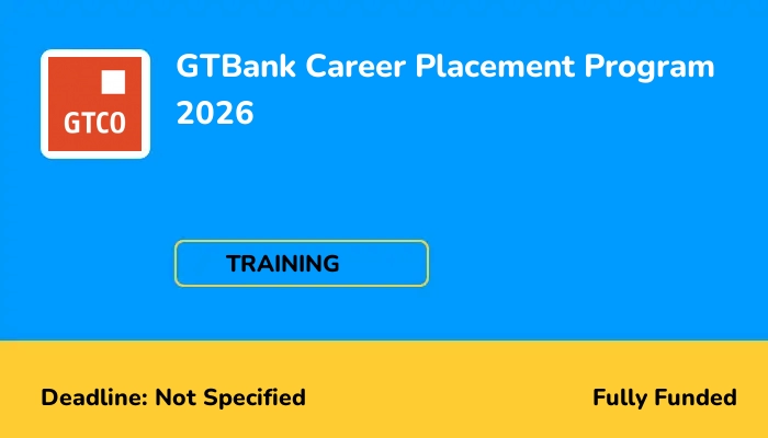 GTBank Career Placement Program 2026
