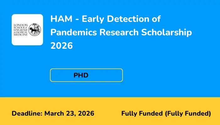 HAM - Early Detection of Pandemics Research Scholarship 2026