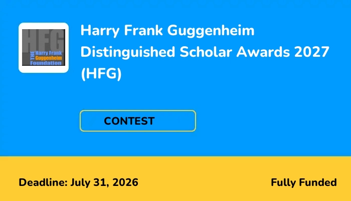 Harry Frank Guggenheim Distinguished Scholar Awards 2027 (HFG)