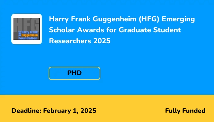 Harry Frank Guggenheim (HFG) Emerging Scholar Awards for Graduate Student Researchers 2025