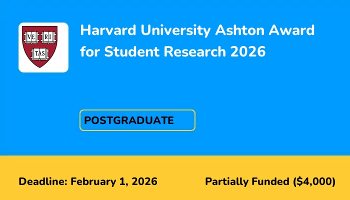 Harvard University Ashton Award for Student Research 2026
