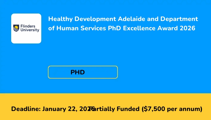 Healthy Development Adelaide and Department of Human Services PhD Excellence Award 2026