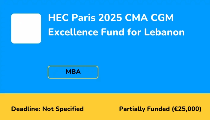 HEC Paris 2025 CMA CGM Excellence Fund for Lebanon