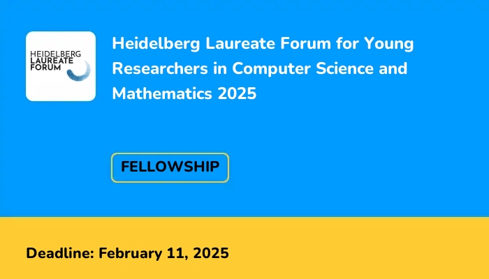 Heidelberg Laureate Forum for Young Researchers in Computer Science and Mathematics 2025