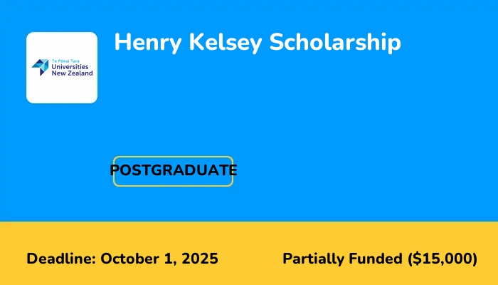 Universities New Zealand Henry Kelsey Scholarship 2025