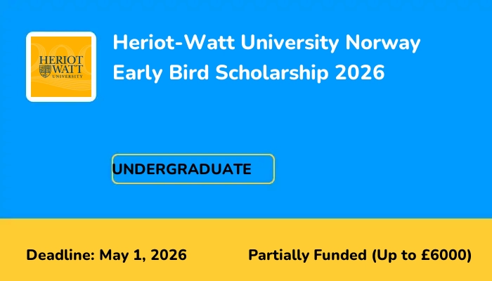 Heriot-Watt University Norway Early Bird Scholarship 2026
