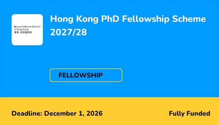 Hong Kong PhD Fellowship Scheme 2027/28