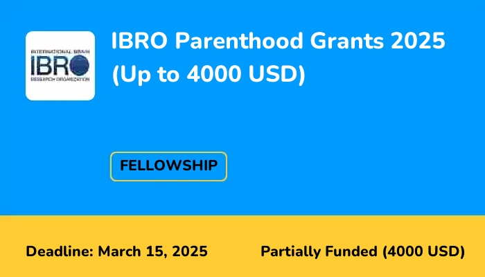 IBRO Parenthood Grants 2025 (Up to 4000 USD)