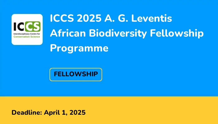 ICCS 2025 A. G. Leventis African Biodiversity Fellowship Programme
