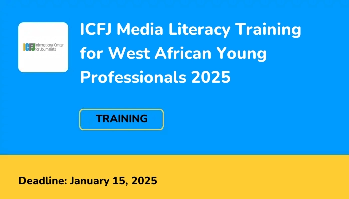 ICFJ Media Literacy Training for West African Young Professionals 2025