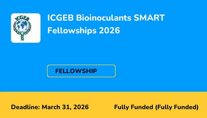 ICGEB Bioinoculants SMART Fellowships 2026