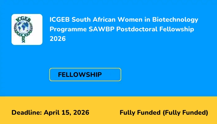 ICGEB South African Women in Biotechnology Programme SAWBP Postdoctoral Fellowship 2026