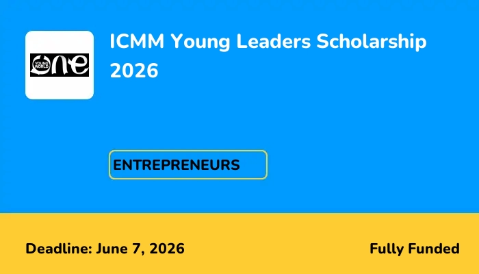 ICMM Young Leaders Scholarship 2026