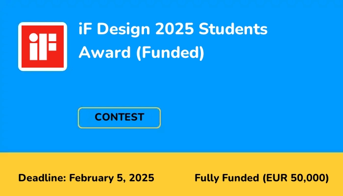 iF Design 2025 Students Award (Up to EUR 50,000 prize money)