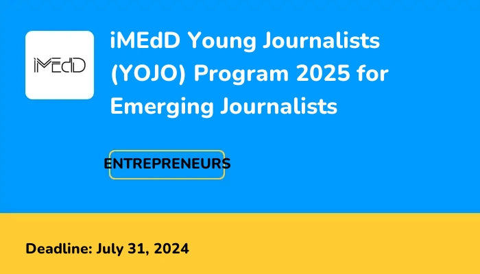 iMEdD Young Journalists (YOJO) Program 2025 for Emerging Journalists