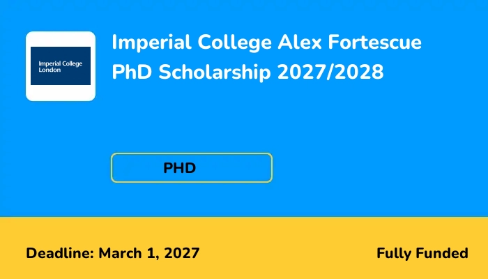 Imperial College Alex Fortescue PhD Scholarship 2027/2028