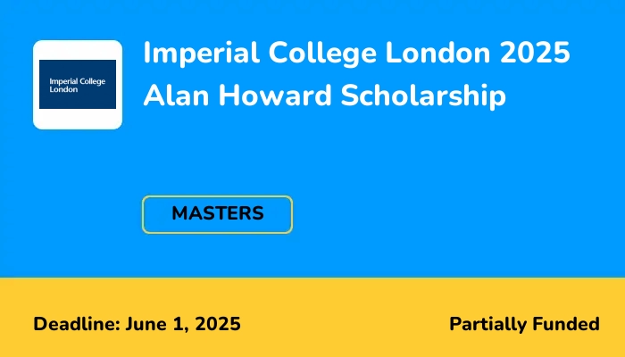 Imperial College London 2025 Alan Howard Scholarship