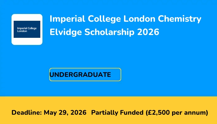 Imperial College London Chemistry Elvidge Scholarship 2026