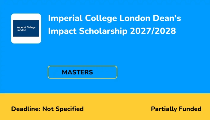 Imperial College London Dean's Impact Scholarship 2027/2028