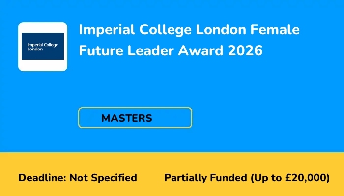 Imperial College London Female Future Leader Award 2026