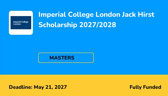 Imperial College London Jack Hirst Scholarship 2027/2028