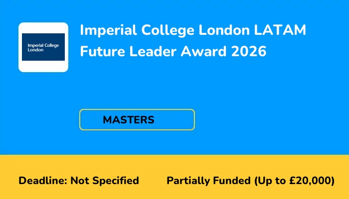 Imperial College London LATAM Future Leader Award 2026
