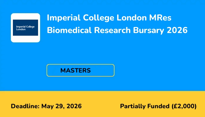 Imperial College London MRes Biomedical Research Bursary 2026