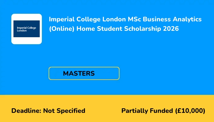 Imperial College London MSc Business Analytics (Online) Home Student Scholarship 2026