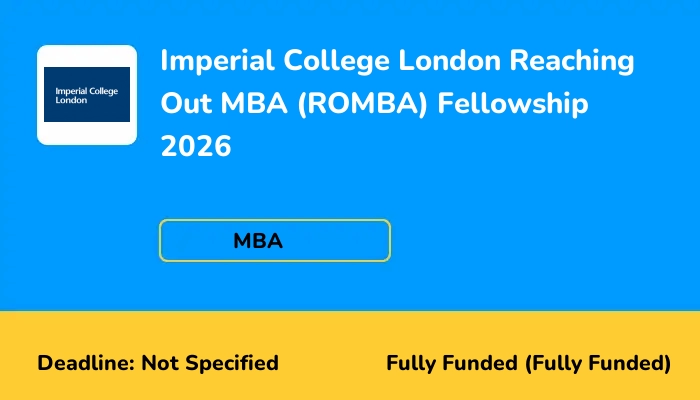 Imperial College London Reaching Out MBA (ROMBA) Fellowship 2026