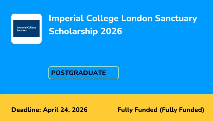 Imperial College London Sanctuary Scholarship 2026