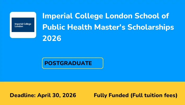 Imperial College London School of Public Health Master's Scholarships 2026