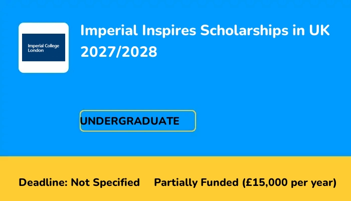 Imperial Inspires Scholarships in UK 2027/2028