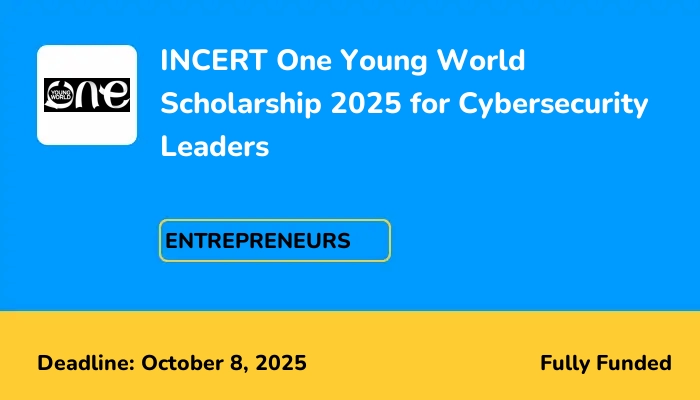 INCERT One Young World Scholarship 2025 for Cybersecurity Leaders