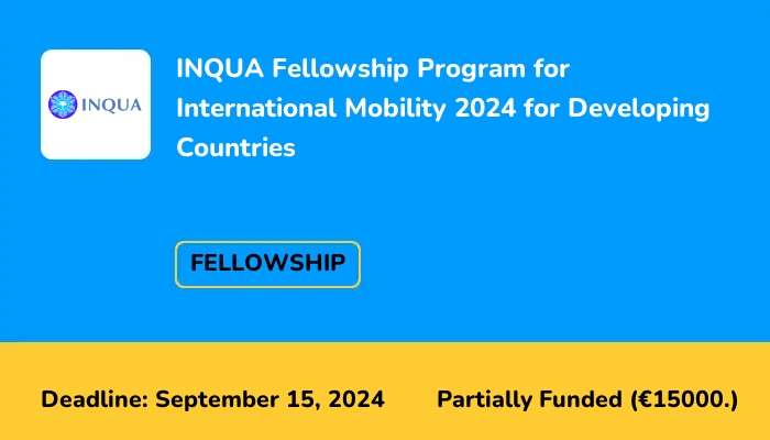 INQUA Fellowship Program for International Mobility 2024 for Developing Countries