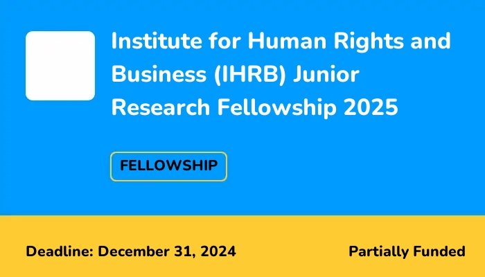 Institute for Human Rights and Business (IHRB) Junior Research Fellowship 2025