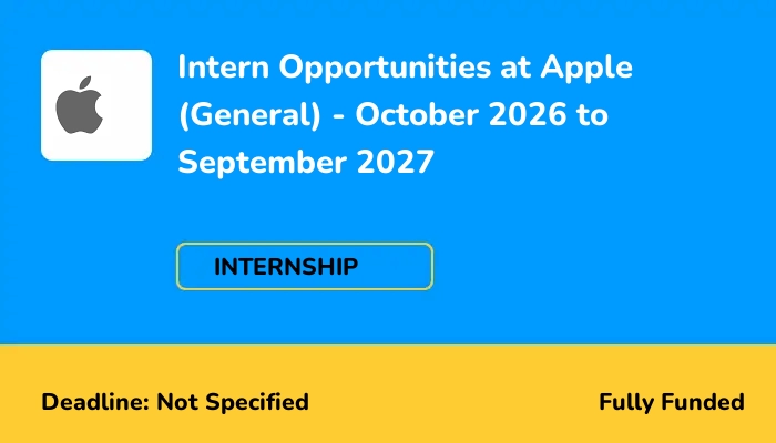 Intern Opportunities at Apple (General) - October 2026 to September 2027