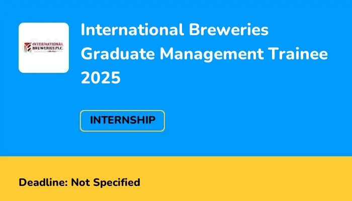 International Breweries Graduate Management Trainee 2025