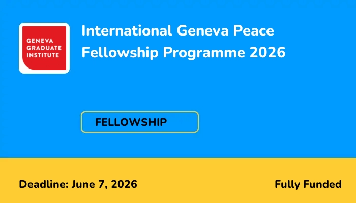 International Geneva Peace Fellowship Programme 2026