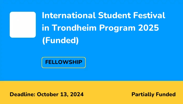 NTNU International Student Festival in Trondheim Program 2025 (Funded)