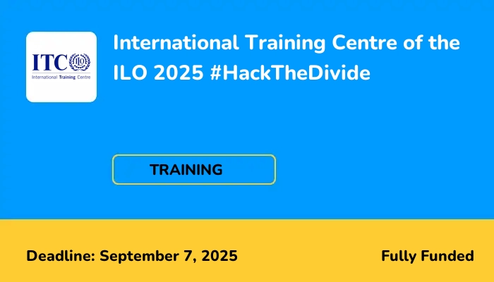 International Training Centre of the ILO 2025 #HackTheDivide