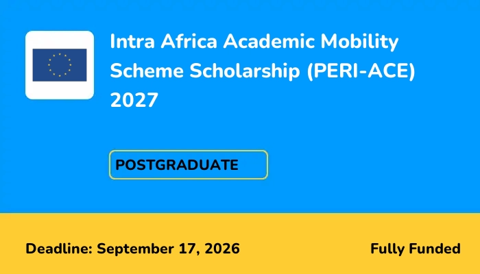 Intra Africa Academic Mobility Scheme Scholarship (PERI-ACE) 2027