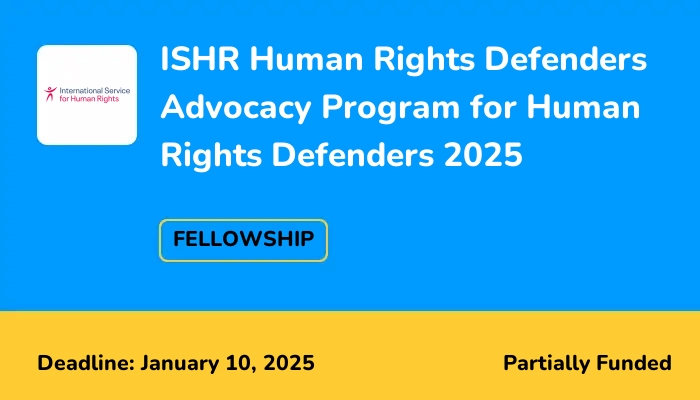 ISHR Human Rights Defenders Advocacy Program for Human Rights Defenders 2025
