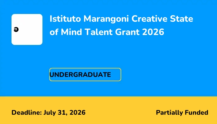 Istituto Marangoni Creative State of Mind Talent Grant 2026