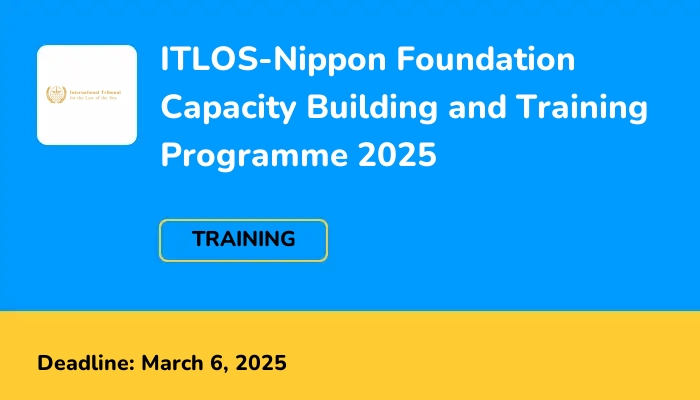 ITLOS-Nippon Foundation Capacity Building and Training Programme 2025