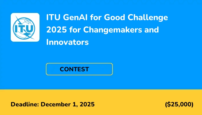 ITU GenAI for Good Challenge 2025 for Changemakers and Innovators