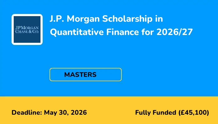 J.P. Morgan Scholarship in Quantitative Finance for 2026/27